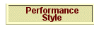 Performance Style